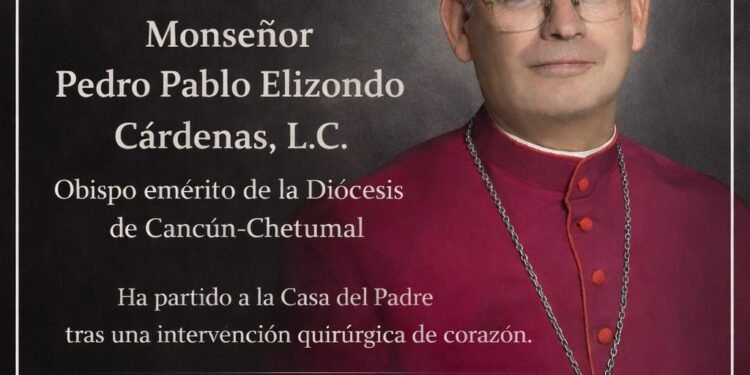 Falleció Pedro Elizondo Cárdenas, obispo de la Diócesis de Cancún-Chetumal