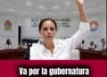 Ana Paty va por la Gubernatura de Q. Roo