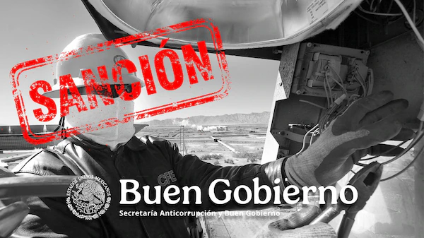 ¿Trama de corrupción en la CFE? Inhabilitan por 20 años a trabajadores por infracciones graves