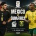 HOY, MÉXICO VS SUDÁFRICA