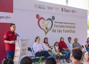 Impulsan en Playa del Carmen la Estrategia Nacional para el Fortalecimiento de las Familias
