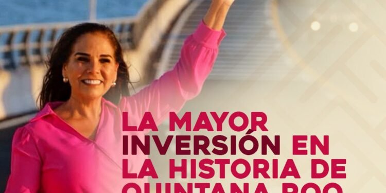 Con la mayor inversión pública en la histórica, Mara Lezama transforma Quintana Roo